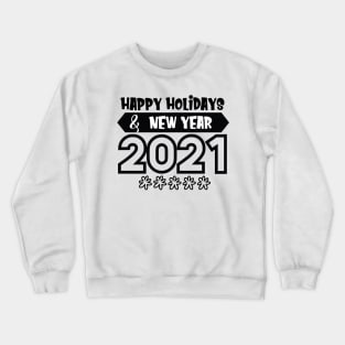 Happy New 2021 Crewneck Sweatshirt